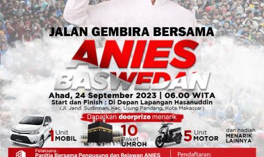 Calon Presiden Anies Baswedan Siap Menggebrak Kota Makassar: Event Jalan Gembira Bersama Anies Baswedan dan Peresmian Posko Pusat Relawan Sulsel