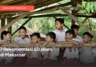7 Rekomendasi SD Islam di Makassar