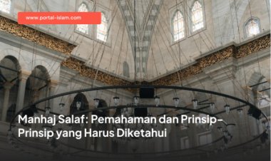Manhaj Salaf: Pemahaman dan Prinsip-Prinsip yang Harus Diketahui