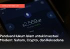 Panduan Hukum Islam untuk Investasi Modern: Saham, Crypto, dan Reksadana