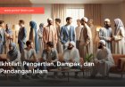Ikhtilat: Pengertian, Dampak, dan Pandangan Islam