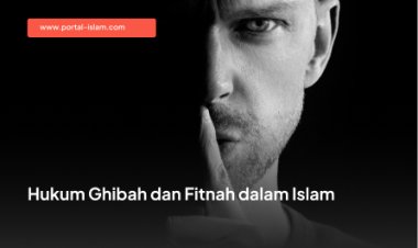 Hukum Ghibah dan Fitnah dalam Islam