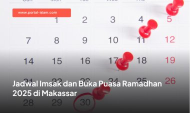 Jadwal Imsak dan Buka Puasa Ramadhan 2025 di Makassar