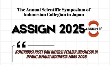Bersiap Menyongsong Indonesia Emas 2045, PPI Jepang Gelar ASSIGN 8th 2025 dengan Semangat Kolaborasi Inovatif